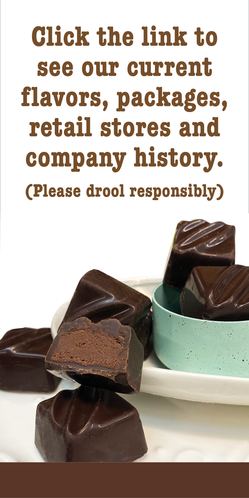 Flavors, packages and Droolin' Moose stores